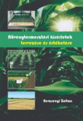 Berzsenyi Zolt�n - N�v�nytermeszt�si k�s�rletek tervez�se �s �rt�kel�se