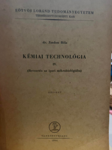 dr. Zsadon Bla - Kmiai technolgia IV.