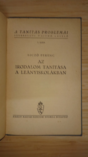 Az irodalom tan�t�sa a le�nyiskol�kban (A tan�t�s probl�m�i 2. sz�m)