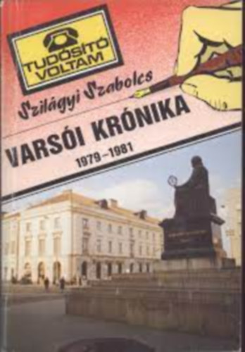 Varsi krnika 1979-1981 (Sznes fotkkal illusztrlva.)