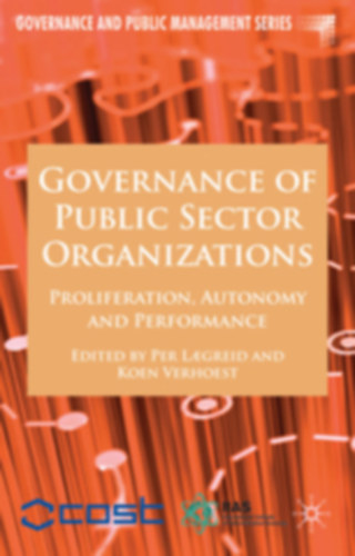 Governance of Public Sector Organizations: Proliferation, Autonomy and Performance