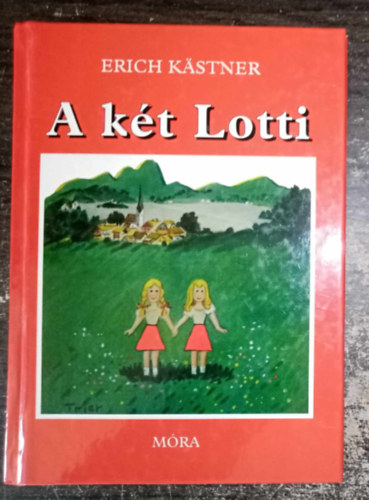 A kt Lotti (Das doppelte Lottchen)  Walter Trier illusztrciival - Egyedi termkfotval