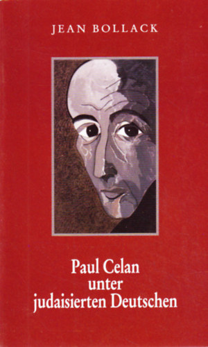 Paul Celan unter judaisierten Deutschen