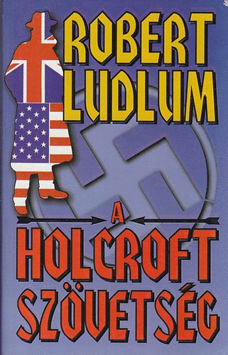 Robert Ludlum - A Holcroft szvetsg