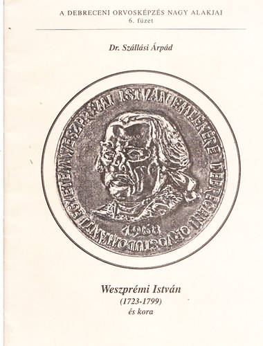 Weszpr�mi Istv�n (1723-1799) �s kora