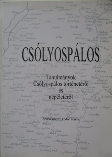 Cs�lyosp�los- Tanulm�nyok Cs�lyosp�los t�rt�net�r�l �s n�p�let�r�l