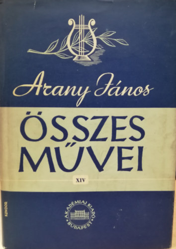 Arany J�nos �sszes m�vei XIV. k�tet - Hivatali iratok 2.