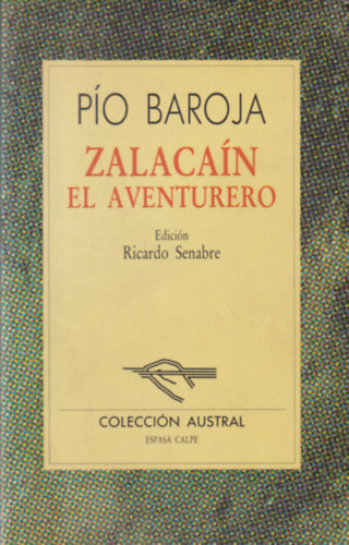 Pío Baroja - Zalacaín el aventurero