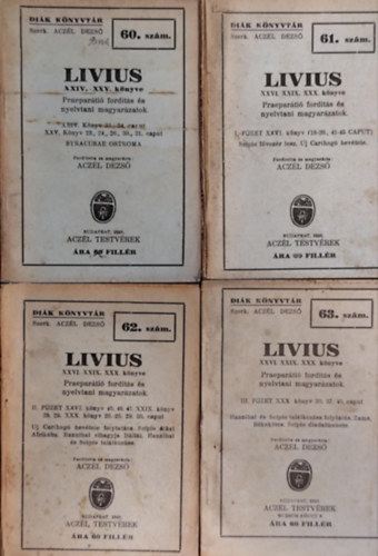 Acz�l Dezs�  (szerk.) - Livius XXIV-XXV. k�nyve �s XXVI. XXIX. XXX. k�nyve I-III. f�zet