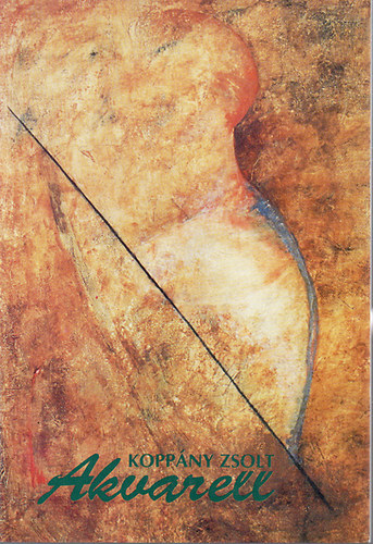 Koppány Zsolt - Akvarell - talált versek - Dedikált