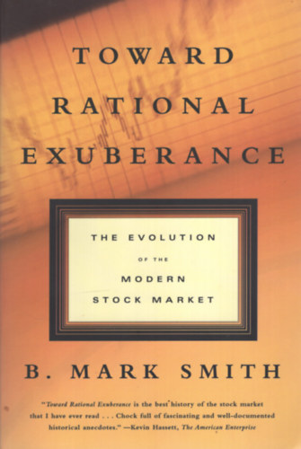 Toward Rational Exuberance: The Evolution of the Modern Stock