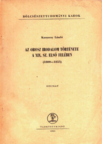 Az orosz irodalom trtnete a XIX. sz. els felben (1800-1855)