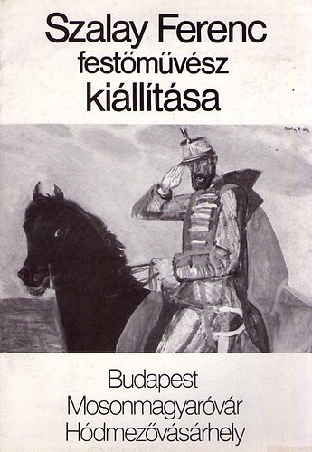 Szalay Ferenc festmvsz killtsa
