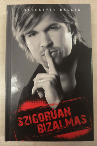 Szigor�an bizalmas