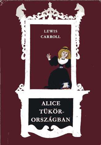 Alice tkrorszgban
