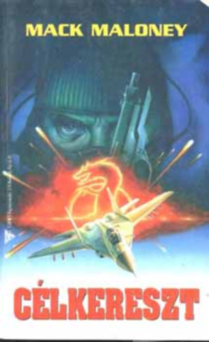 C�lkereszt (Mack Maloney)
