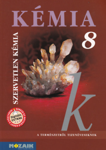 Kedves; Péntek; Horváth - Kémia 8. - Szervetlen kémia tankönyv