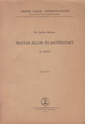 Magyar llam- s jogtrtnet II. flv (Kzirat)