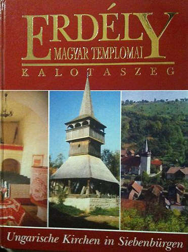V�rady P�ter P�l-Borb�ly Anik� - Kalotaszeg (Erd�ly magyar templomai)