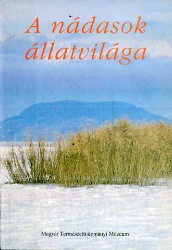 Vsrhelyi Tams  (szerk.) - A ndasok llatvilga