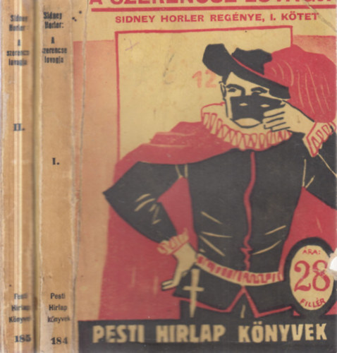 A szerencse lovagja I-II. (Pesti H�rlap k�nyvek)