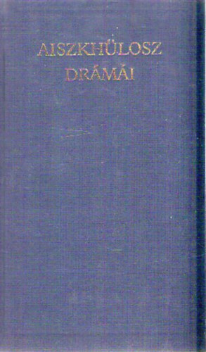 Aiszkh�losz dr�m�i