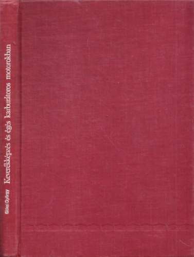 Kever�kk�pz�s �s �g�s karbur�toros motorokban