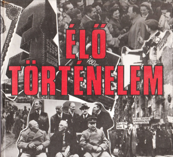 �l� t�rt�nelem - T�rt�nelmi mont�zs 1944-1962