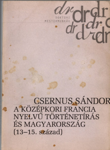A kzpkori francia nyelv trtnetrs s Magyarorszg: 13-15. szzad