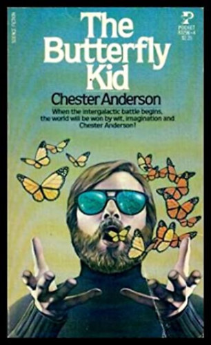 Chester Anderson - The butterfly kid