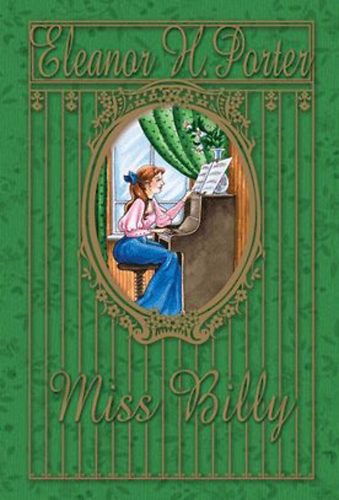 Eleanor H. Porter - Miss Billy