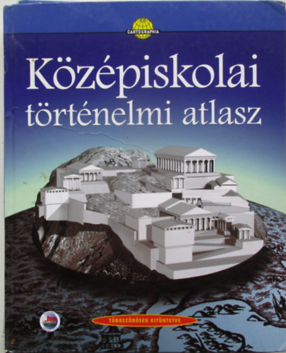 K�z�piskolai t�rt�nelmi atlasz