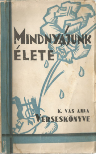 Mindnyjunk lete (K. Vas Anna Versesknyve)