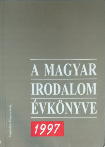 Buda Attila (szerk.) - A magyar irodalom vknyve 1997