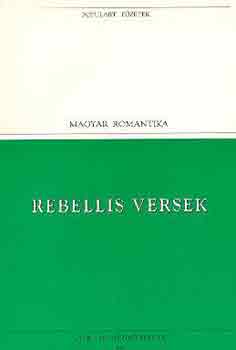 K�lcsey Ferenc - Rebellis versek (v�logatott k�ltem�nyek) (Populart)