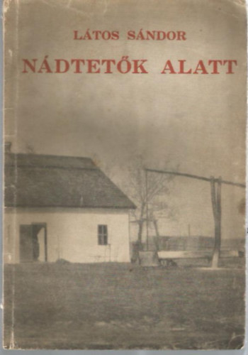 Ltos Sndor - Ndtetk alatt