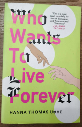 Who Wants to Live Forever