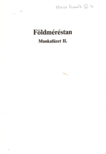 Fldmrstan munkafzet II. 2. kiads (A mszaki szakkzpiskolk t-, vastptsi s fenntartsi technikusi szaknak IV. osztlya szmra)