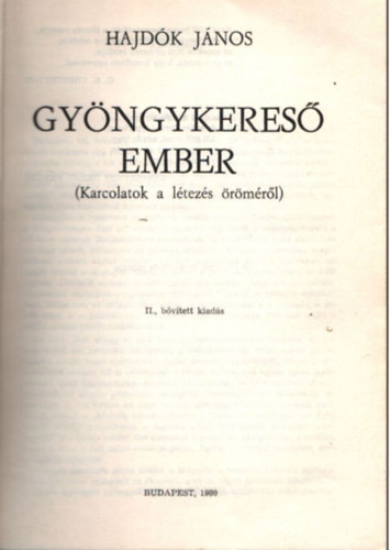 Gyngykers ember- ( Karcolatok a ltezs rmrl )