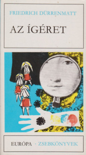 Az �g�ret - H�rom Kisreg�ny: Az �g�ret, A baleset, A b�r� �s a h�h�r (Eur�pa Zsebk�nyvek 190.)