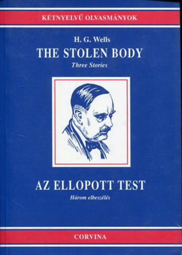 Az ellopott test - The Stolen Body (Hrom elbeszls)