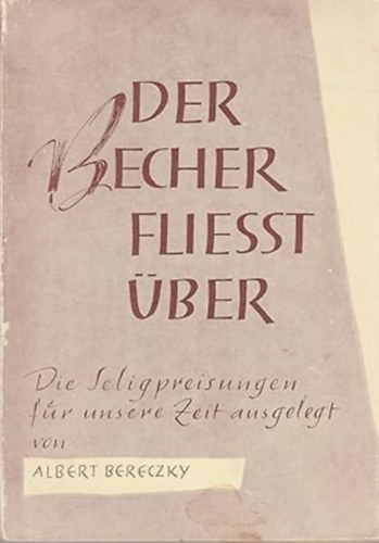 Bereczky Albert - Der Becher fliesst �ber