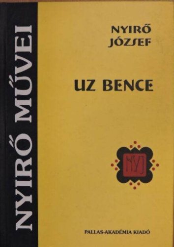 Uz Bence - (Nyir� J�zsef M�vei)