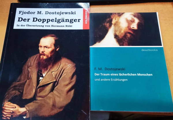 2 ktet: Der Doppelgnger: In der bersetzung von Hermann Rhl + Der Traum eines lcherlichen Menschen und andere erzhlungen