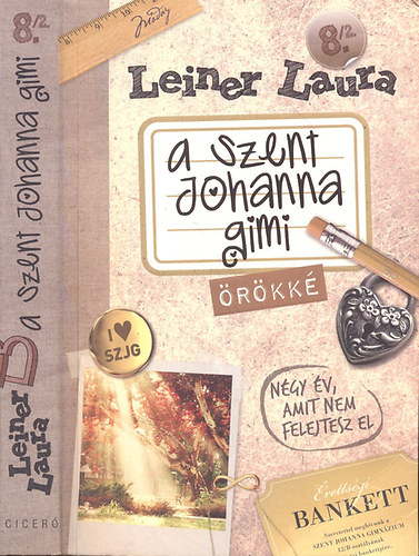 Leiner Laura - A Szent Johanna gimi 8/2.: rkk