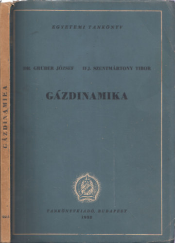 Gruber J�zsef Dr.- Szentm�rtony Tibor ifj. - G�zdinamika