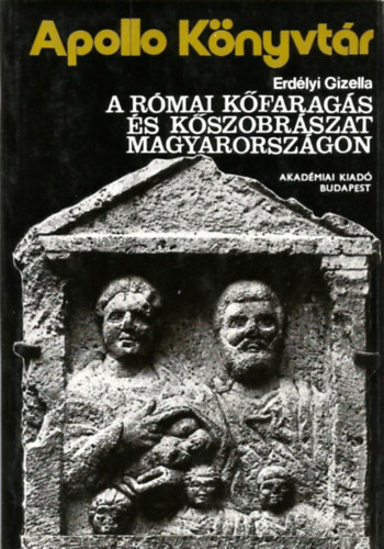 A rmai kfarags s kszobrszat magyarorszgon