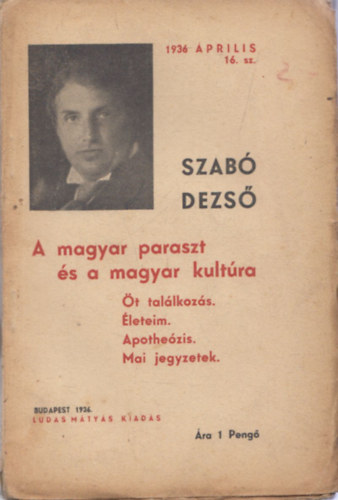 A magyar paraszt �s a magyar kult�ra (Szab� Dezs� f�zetek 16.)