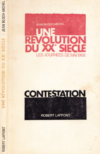 Jean Bloch-Michel - Une Révolution di XXe Siecle - Les journées de mai 1968