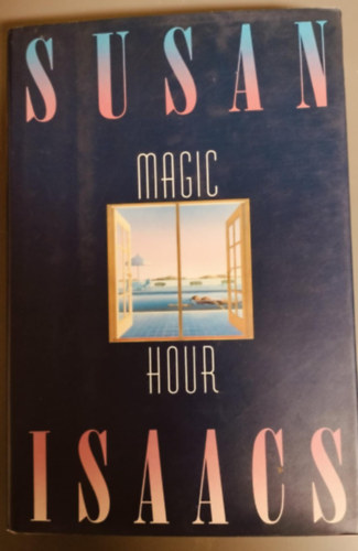Susan Isaacs - Magic Hour